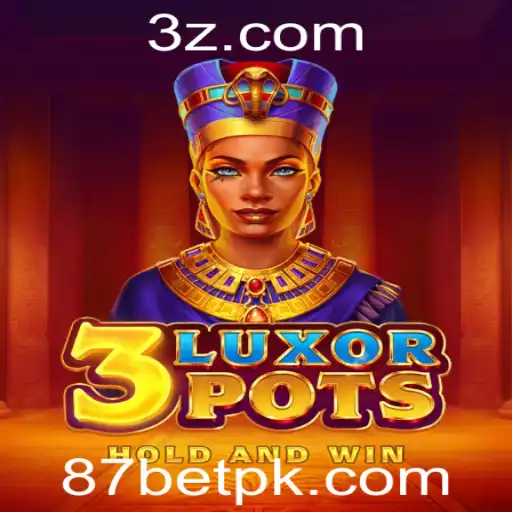 Descubra o Fascinante Jogo 3LuxorPots e a Estratégia 87 Bet